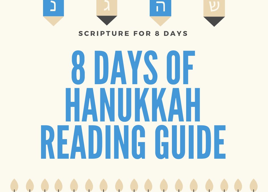 8 Days of Hanukkah Scripture Reading Guide